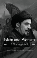 Islam and Women: A New Approach