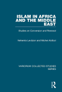 Islam in Africa and the Middle East: Studies on Conversion and Renewal