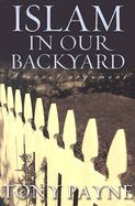 Islam in Our Backyard: A Novel Argument