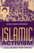 Islamic Activism: A Social Movement Theory Approach