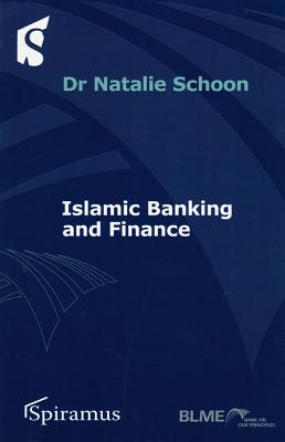 Islamic Banking and Finance - Schoon, Natalie, Dr.