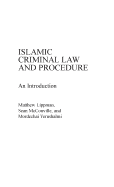 Islamic Criminal Law and Procedure: An Introduction