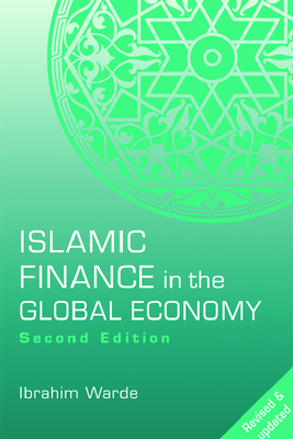 Islamic Finance in the Global Economy - Warde, Ibrahim, Professor