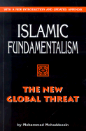 Islamic Fundamentalism: The New Global Threat