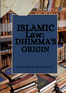 Islamic Law: Dhimma's Origin