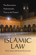 Islamic Law: The Sharia from Muhammad's Time to the Present