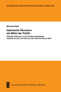 Islamische ?kumene ALS Mittel Der Politik: Aktuelle Tendenzen in Der Ann?herungsdebatte Zwischen Sunna Und Schia Auf Der Doha-Konferenz 2007