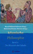 Islamische Philosophie: Band 3: Die Bl?tezeit der Falsafa