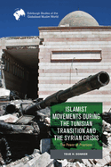 Islamist Movements During the Tunisian Transition and Syrian Crisis: The Power of Practices