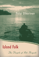 Island Folk: The People of Isle Royale