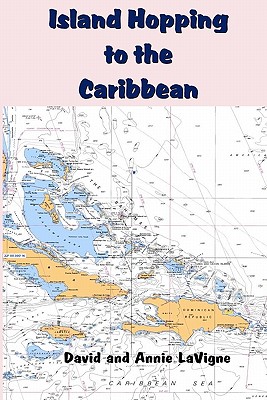 Island Hopping To The Caribbean - LaVigne, David