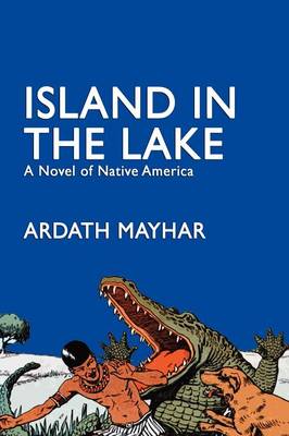 Island in the Lake - Mayhar, Ardath