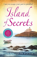 Island of Secrets: The perfect holiday read of love, loss and family