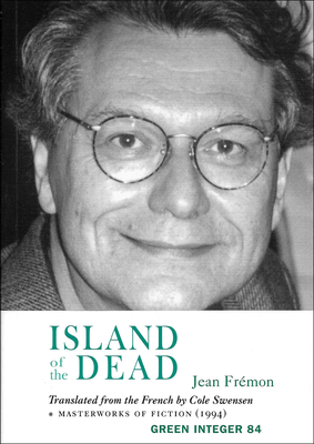 Island of the Dead - Frmon, Jean, and Swensen, Cole (Translated by)