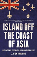 Island Off the Coast of Asia: Instruments of Statecraft in Australian Foreign Policy