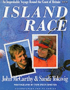 Island Race: An Improbable Voyage Round the Coast of Britain