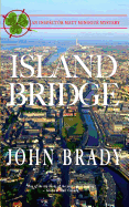 Islandbridge: An Inspector Matt Minogue Mystery