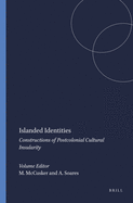 Islanded Identities: Constructions of Postcolonial Cultural Insularity