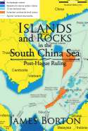 Islands and Rocks in the South China Sea: Post-Hague Ruling