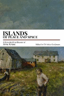 Islands of Place and Space: A Festschrift in Honour of Arne Kruse