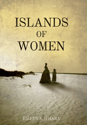 Islands of Women - O'Hara, Eileen A