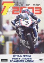 Isle of Man TT 2003 Review