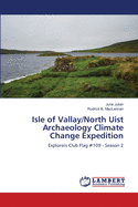 Isle of Vallay/North Uist Archaeology Climate Change Expedition