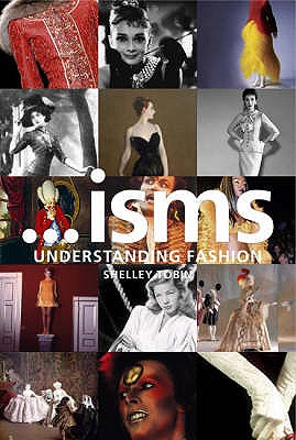 Isms: Understanding Fashion - Tobin, Shelley