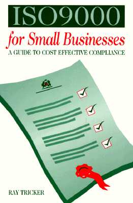 ISO 9000 for Small Businesses: A Guide to Cost-effective Compliance - Tricker, Raymond L.