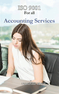 ISO 9001 for all Accounting Services: ISO 9000 For all employees and employers