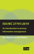 Iso/Iec 27701: 2019: An introduction to privacy information management