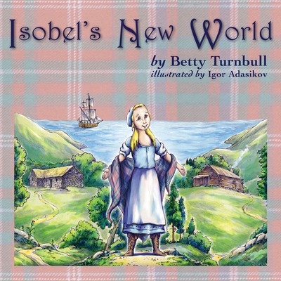 Isobel's New World - Turnbull, Betty