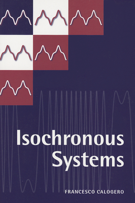 Isochronous Systems - Calogero, Francesco