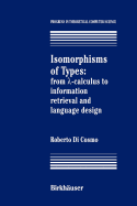 Isomorphisms of Types: From ?-Calculus to Information Retrieval and Language Design