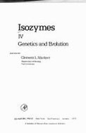 Isozymes: Genetics and Evolution - Markert, Clement Lawrence (Editor)