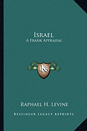Israel: A Frank Appraisal