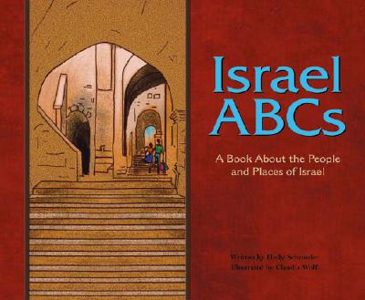 Israel ABCs: A Book about the People and Places of Israel - Schroeder, Holly