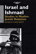 Israel and Ishmael: Studies in Muslim-Jewish Relations