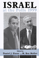 Israel at the Polls 1999: Israel: The First Hundred Years, Volume III