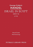 Israel in Egypt, Hwv 54: Vocal Score