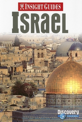 Israel Insight Guide - Bell, Brian (Editor), and Griver, Simon (Editor), and Genin, Hilary (Editor)