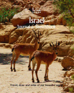 Israel Journal & Sketchbook: Travel, Draw and Write of Our Beautiful World