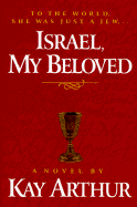 Israel, My Beloved - Arthur, Kay