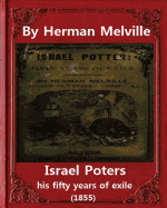 Israel Potter: His Fifty Years of Exile(1855)by Herman Melville(original Version)