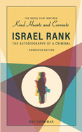 Israel Rank: The Autobiography of a Criminal: Annotated Edition