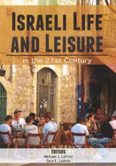 Israeli Life & Leisure: In the 21st Century