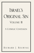 Israel's Original Sin, Volume II