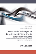 Issues and Challenges of Requirement Elicitation in Large Web Projects