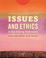 Issues and Ethics in the Helping Professions (with Coursemate Printed Access Card)