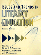 Issues and Trends in Literacy Education - Robinson, Richard David, and Wedman, Judy M, and McKenna, Michael C, PhD
